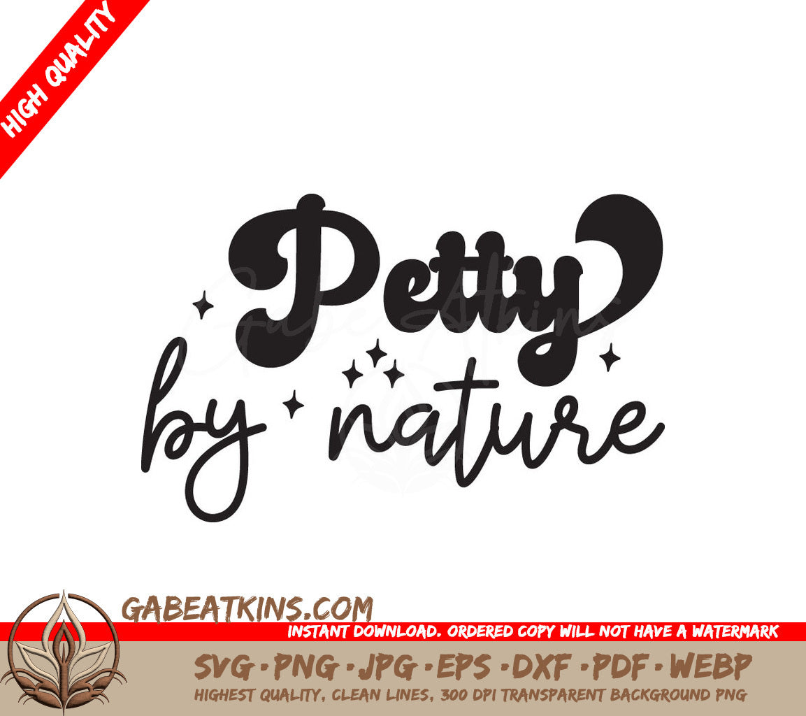 Petty By Nature SVG SVG
