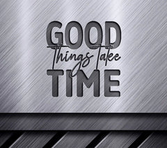 Black & Pink Good Things Take Time SVG SVG