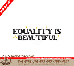 Equality Is Beautiful SVG SVG