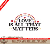 Love Matters SVG Quote SVG