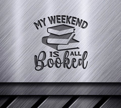 Weekend Booked SVG Sign SVG