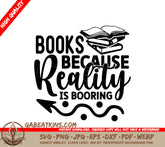 Books Reality Is Boring SVG SVG