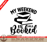 Weekend Booked SVG Sign SVG