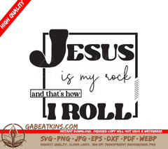 Jesus Is My Rock SVG SVG