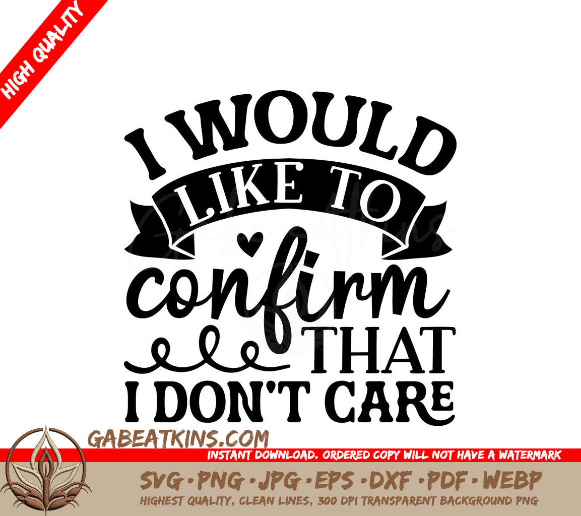 I Dont Care SVG Design SVG
