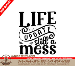 Life Update Mess SVG SVG
