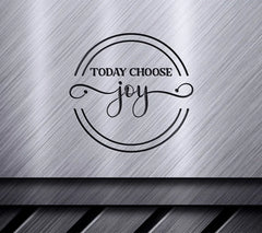 Today Choose Joy SVG SVG