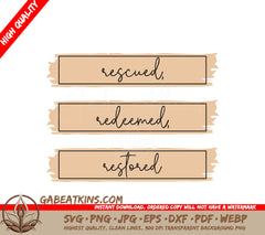 Rescued, Redeemed, Restored SVG Signs SVG
