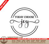 Today Choose Joy SVG SVG