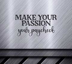 Passion Paycheck SVG Design SVG