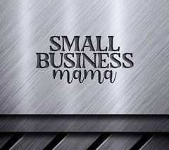 Small Business Mama SVG SVG