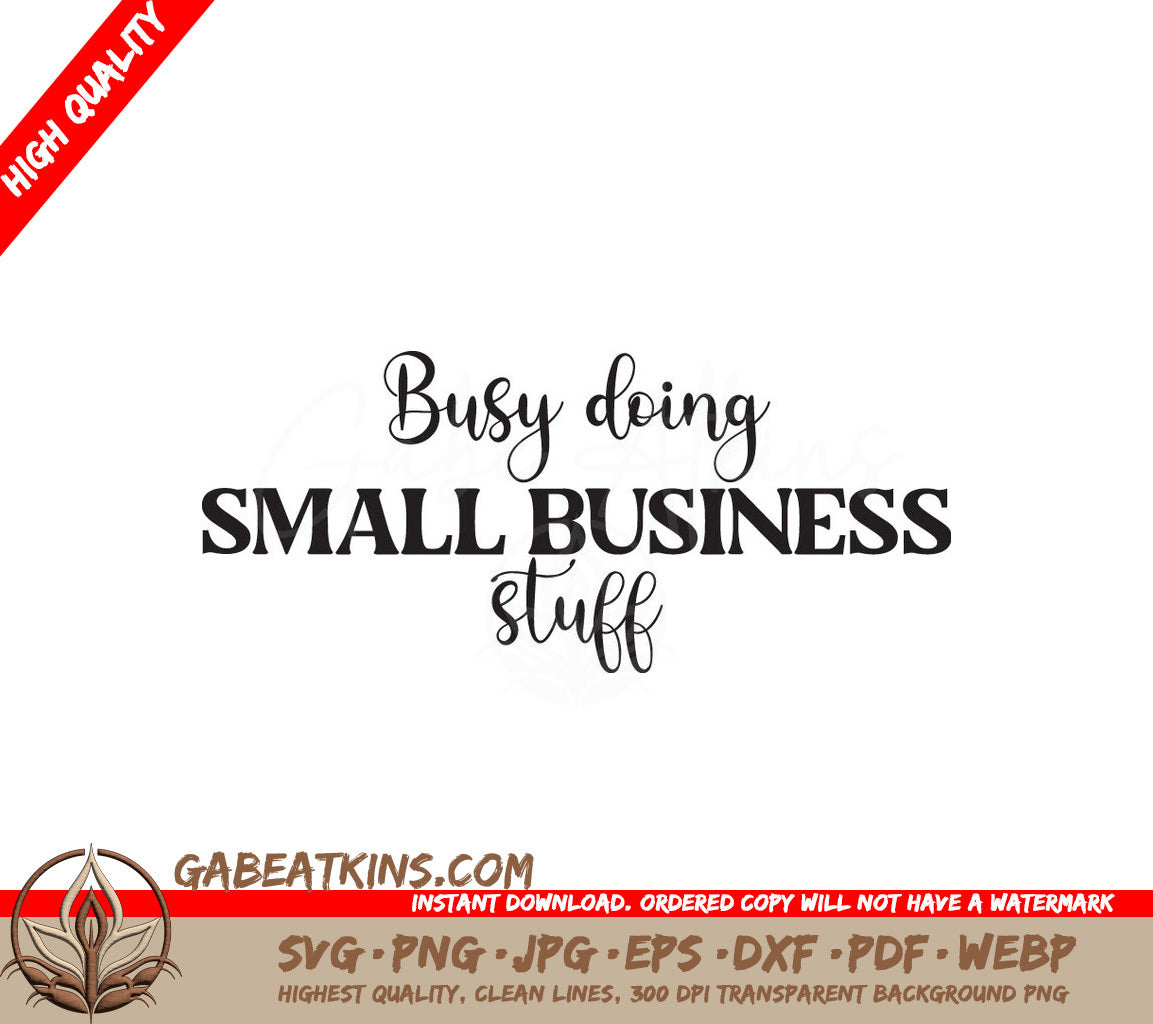 Busy Small Business SVG Sign SVG