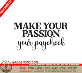 Passion Paycheck SVG Design SVG