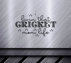 Cricket Mom Life SVG SVG