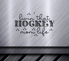 Hockey Mom Life SVG Design SVG