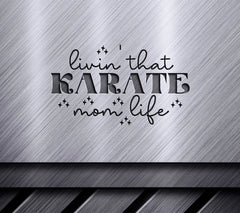 Karate Mom Life SVG Design SVG