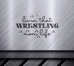 Wrestling Mom Life SVG SVG