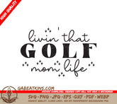 Golf Mom Life SVG Design SVG