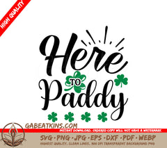 St. Patricks Day Here to Paddy SVG SVG