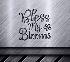 Bless My Blooms SVG SVG