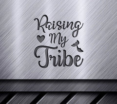 Raising My Tribe SVG SVG