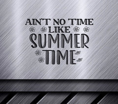 Summertime Aint No Time SVG SVG