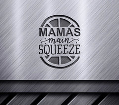 Mamas Main Squeeze SVG SVG