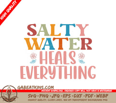 Salty Water Heals Everything SVG SVG