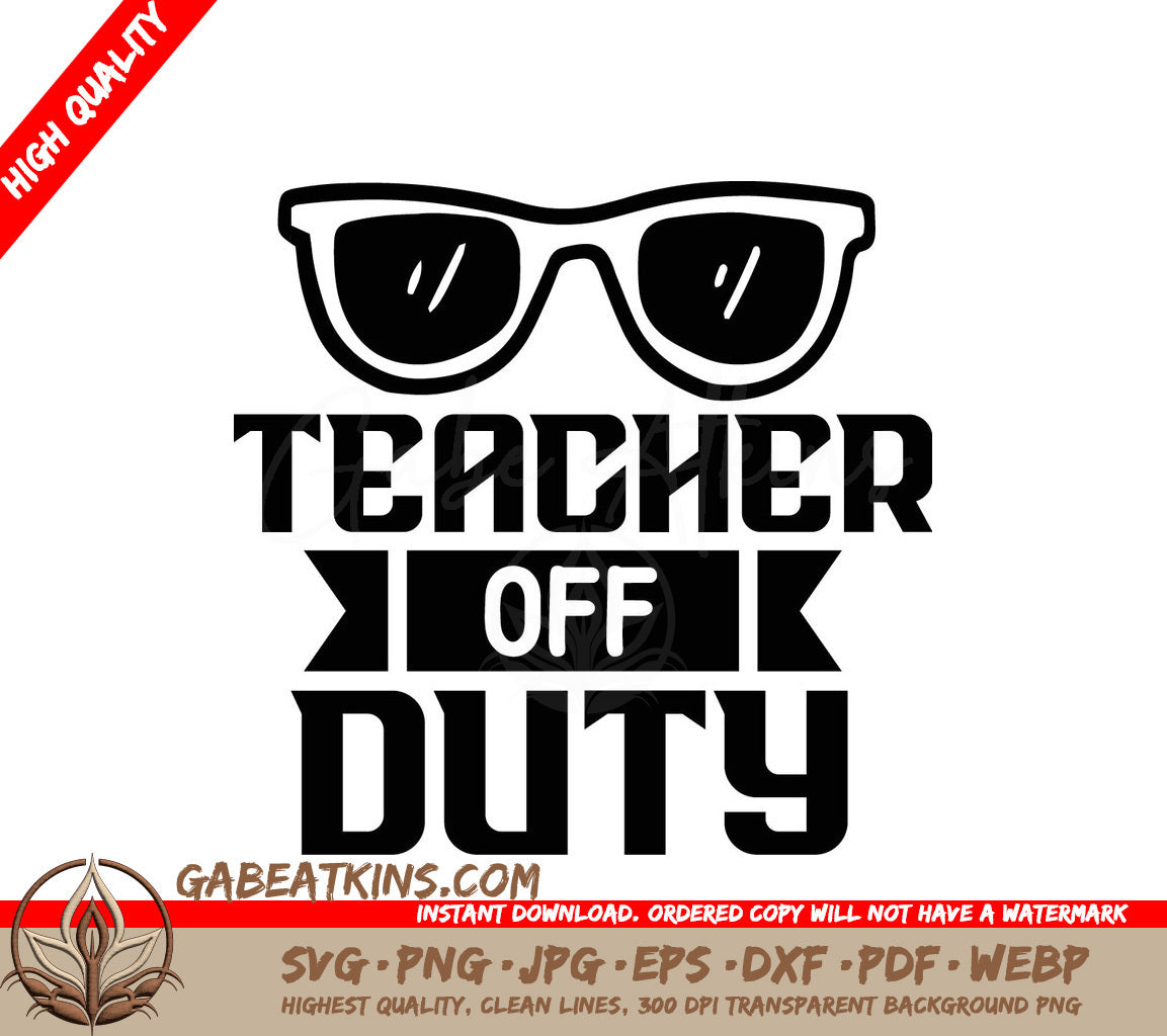 Teacher Off Duty SVG SVG