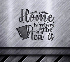 Home Is Where The Tea Is SVG SVG
