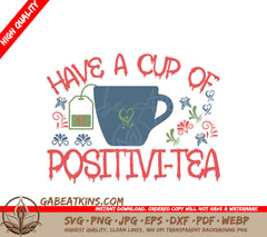 Positive Tea SVG Design SVG