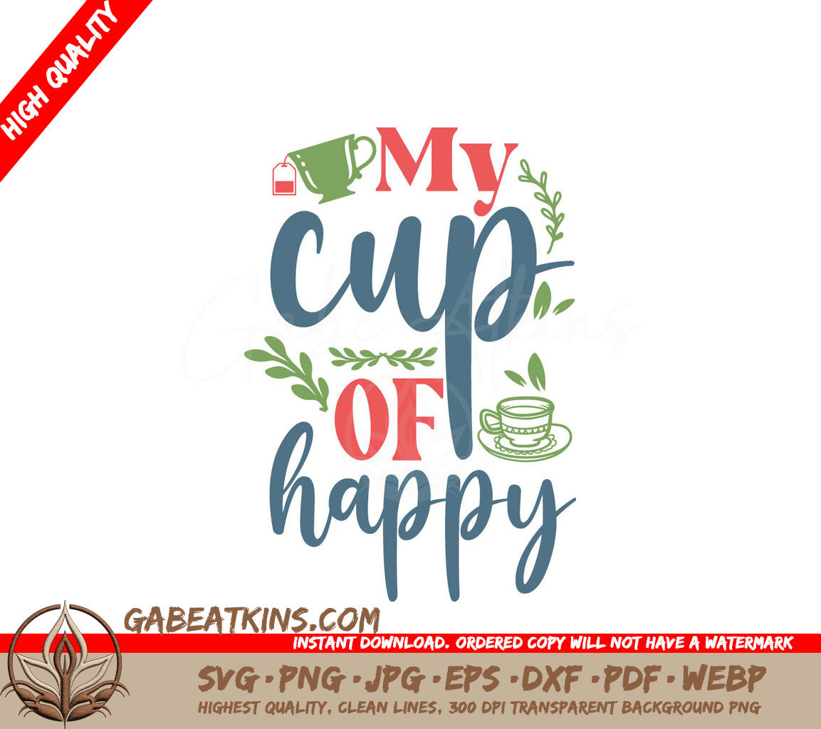 My Cup Of Happy SVG Tea Lover SVG