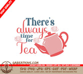 Always Time For Tea SVG SVG