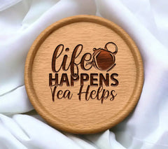 Life Happens Tea SVG Design SVG