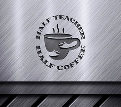 Coffee & Teacher Half-Half SVG SVG