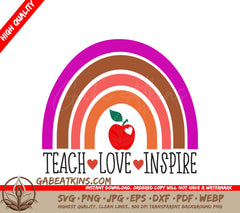 Rainbow Apple Teach Love Inspire SVG SVG