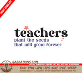 Teachers Plant Seeds SVG SVG