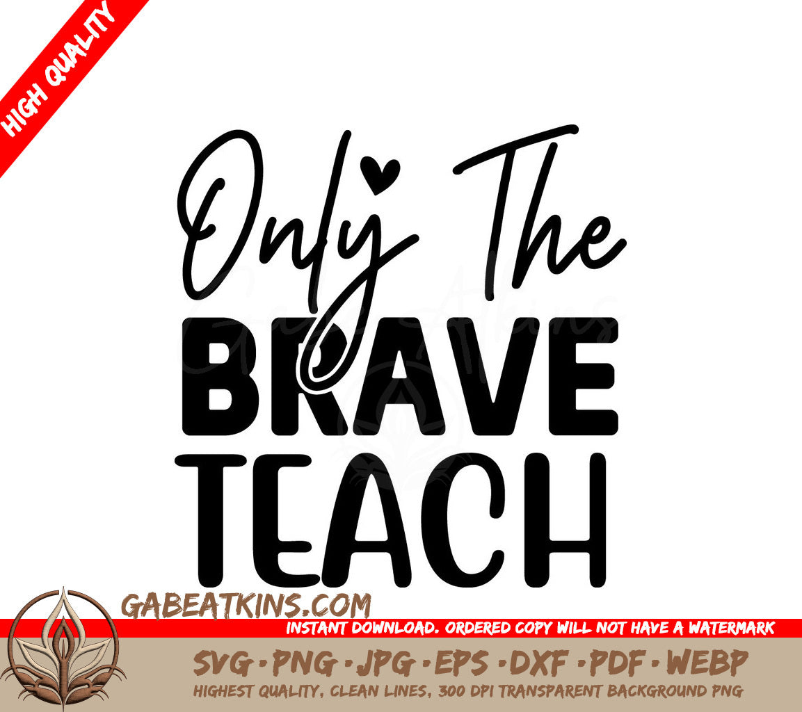 Brave Teacher SVG Design SVG