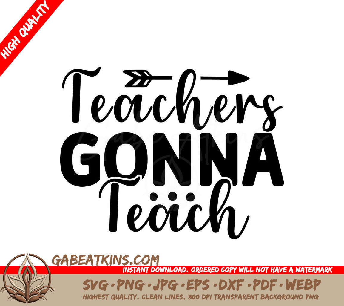 Teachers Gonna Teach SVG SVG