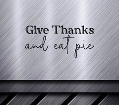 Give Thanks & Eat Pie SVG SVG