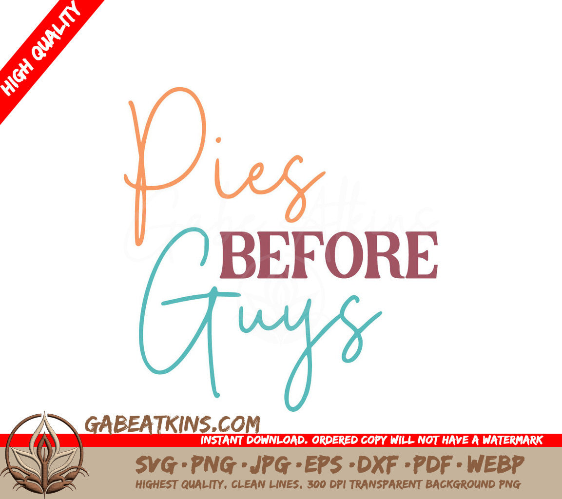 Pies Before Guys SVG Design SVG