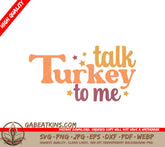 Talk Turkey To Me SVG SVG