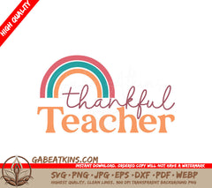 Rainbow Thankful Teacher SVG SVG