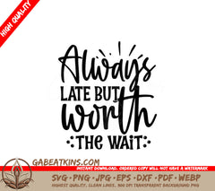 Funny Always Late SVG Sticker SVG