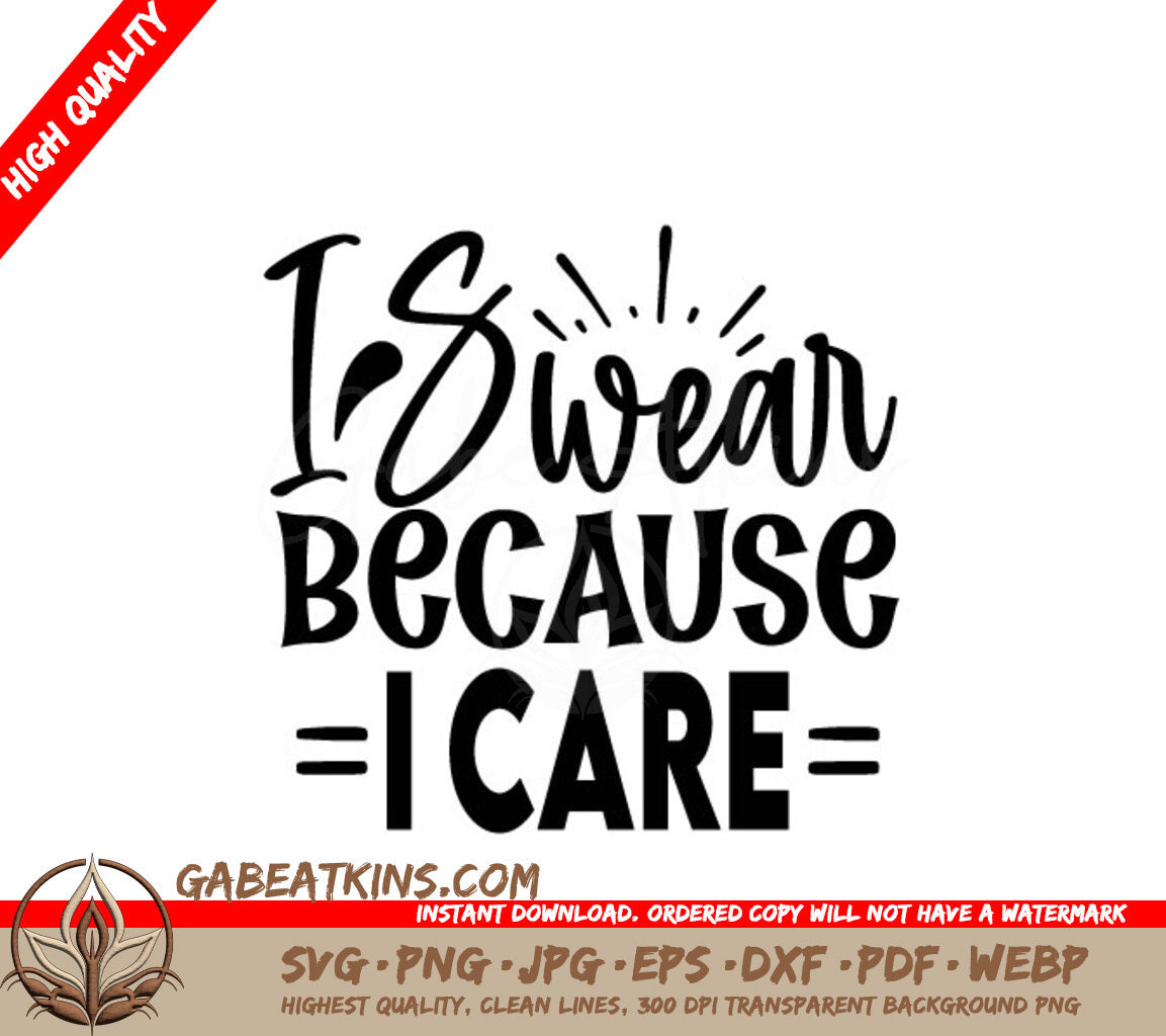 I Swear Because I Care SVG Sticker