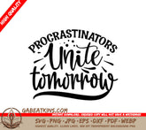 Procrastinators Unite Tomorrow SVG SVG