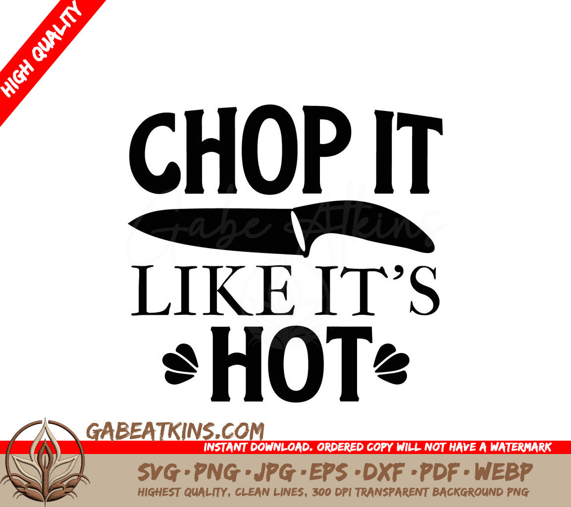 Chop It Hot SVG Kitchen Sticker SVG