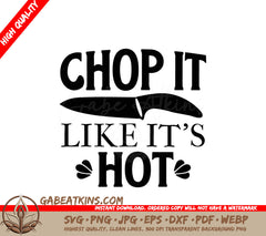 Chop It Hot SVG Kitchen Sticker SVG