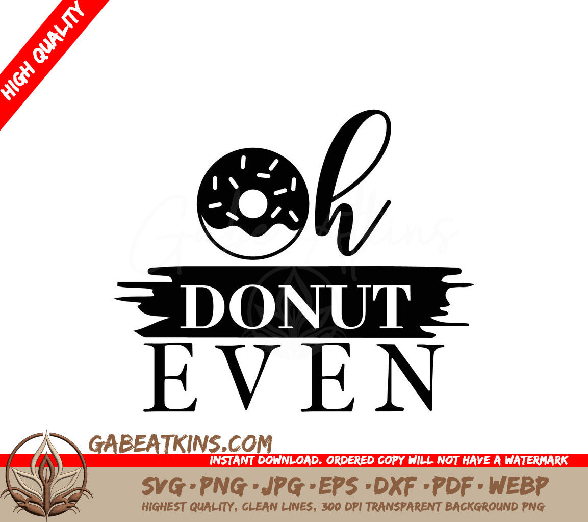 Funny Oh Donut Even SVG Sticker SVG