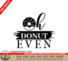 Funny Oh Donut Even SVG Sticker SVG